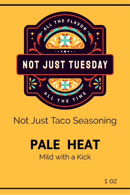PALE HEAT | Not Just Taco Seasoning